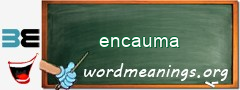 WordMeaning blackboard for encauma